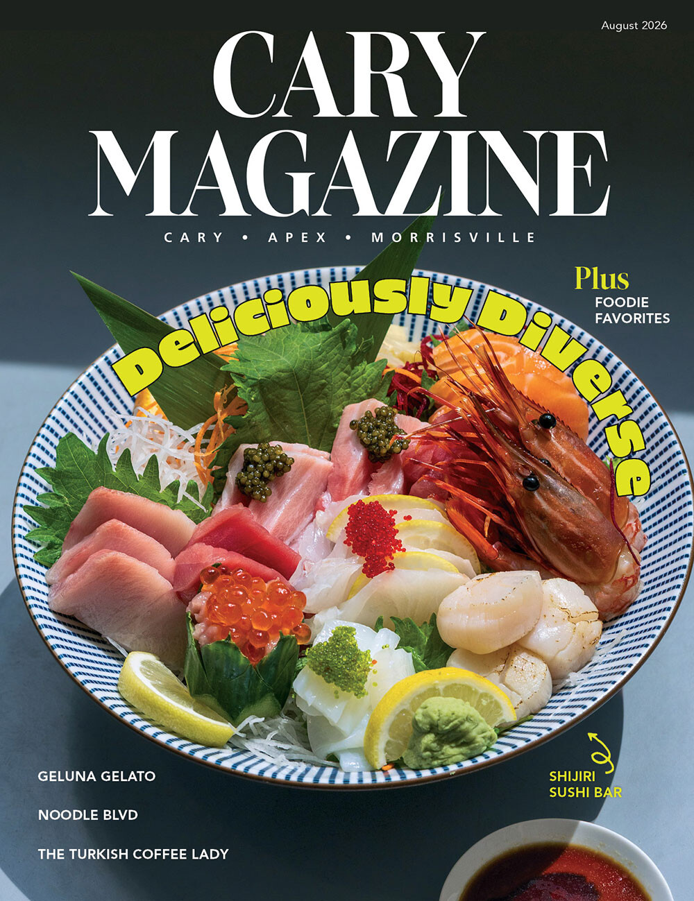 Cary Magazine - The lifestyle magazine for Western Wake County